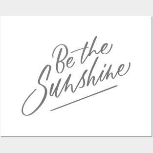 Be the Sunshine Posters and Art